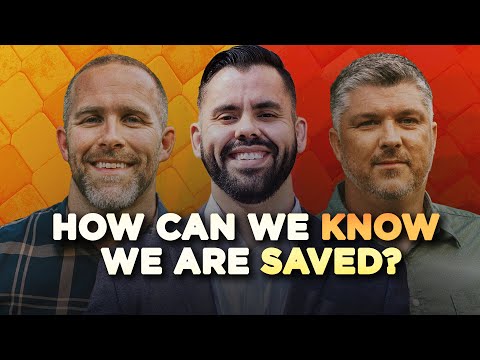 How Can We Know We Are Saved? | Theocast | #31
