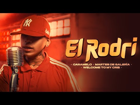 El Rodri - Enganchado Caramelo/Martes de Galería/Welcome to my Crib - Video Oficial
