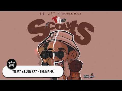 YN Jay & Louie Ray - "The Mafia" (The Scouts)