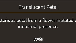 How to get translucent petals (Derelict)