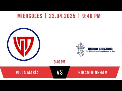 HIRAM BINGHAM VS. VILLA MARIA - "COPA EL CHARRUA"  / TORNEO "LA CALERA" - Fecha 4