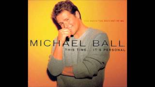 Michael Ball - You Bring the Best Out of Me