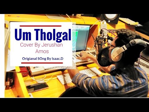 Um Tholgal | Isaac. D | Cover | Jerushan Amos