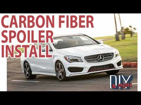 DIY: CARBON FIBER SPOILER INSTALLATION on CLA250