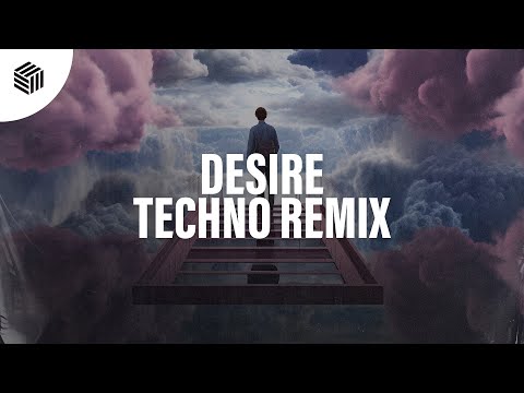 Techy Chan, K3YN0T3 & T3CHN0T3 - Desire (Techno Remix)