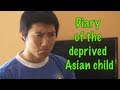 Diary Of The Deprived Asian Child
