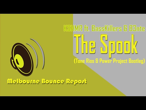 KSHMR ft. BassKillers & B3nte - The Spook (Tone Rios & Power Project Bootleg)