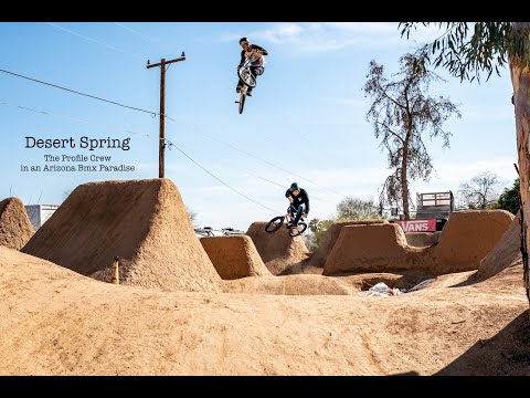 Desert Spring: The Profile crew in an Arizona bmx paradise.