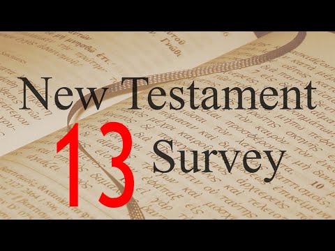 New Testament Survey - 13: Matthew