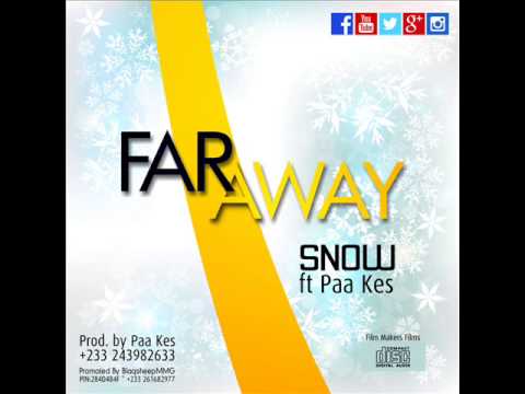 SNOW - FAR AWAY FT PAA KESS (PROD. BY PAA KES) [ CYPRESSGH TV ]