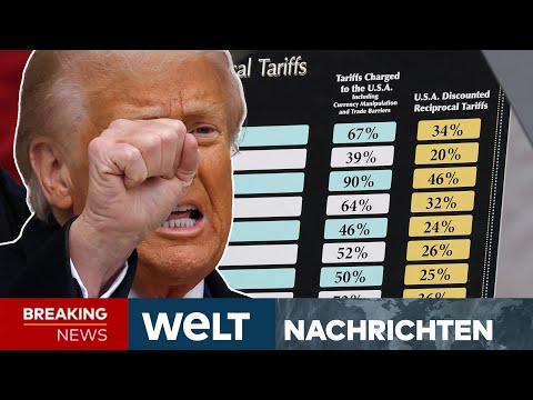 USA: Heftige Liste! Trump macht ernst! Zoll-Kampf gegen die Welt hat begonnen I WELT LIVESTREAM
