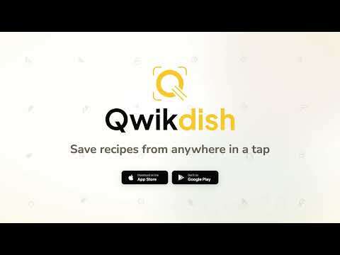 Qwikdish — Save Any Recipe video thumbnail
