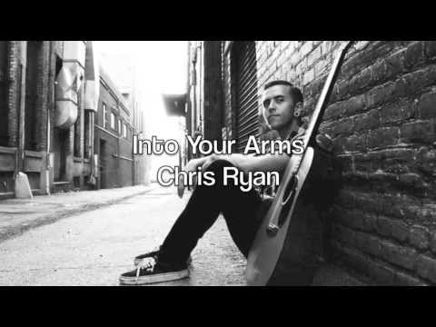 Into Your Arms - Chris Ryan