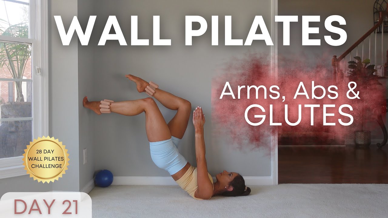 28 Day Wall Pilates Challenge- DAY 21 Ball and Ankle Weights optional