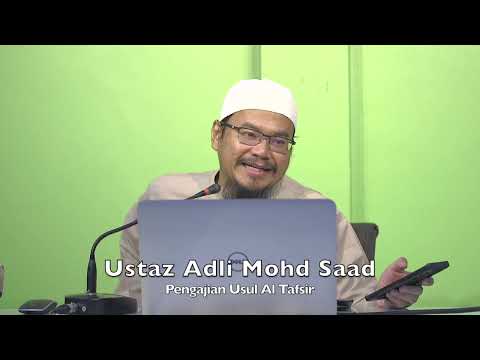 20221005 Ustaz Adli Mohd Saad : Pengajian Usul Al Tafsir