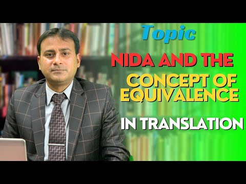 Eugene Nida & the Concept of Equivalence in Translation