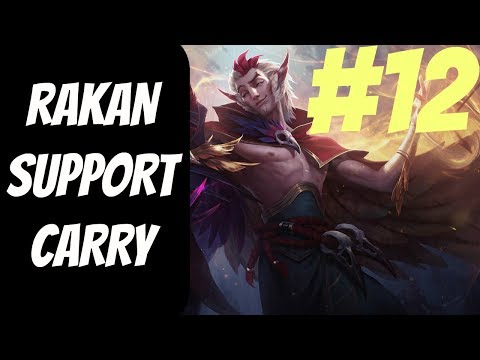 How to Carry as Rakan #12 -- Only Support to Diamond Series -- League of Legends