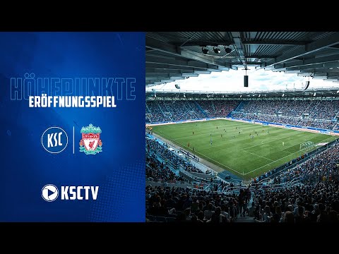 Höhepunkte: Eröffnungsspiel KSC - FC Liverpool