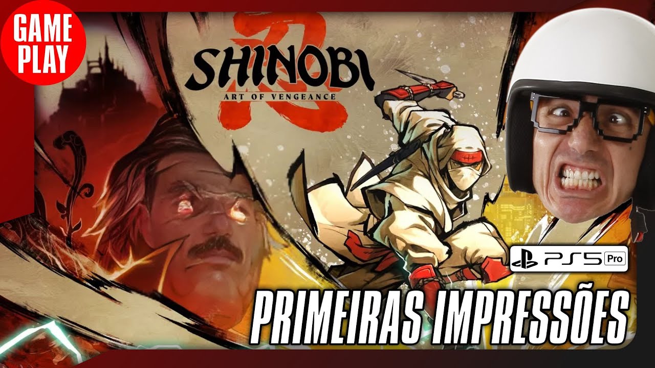🎮🚨PRIMEIRAS IMPRESSÕES DO Shinobi: Art of Vengeance #shinobiartofvengeance Art of Vengeance