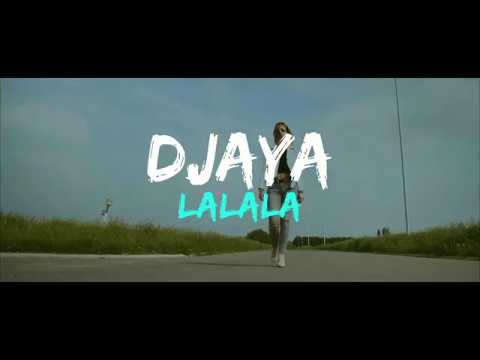 DJAYA - LALALA [Clip Officiel]