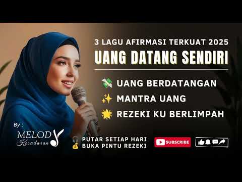 💸 10 MENIT AFIRMASI UANG PALING DICARI 2025 : UANG BERDATANGAN, MANTRA UANG, REZEKI KU BERLIMPAH