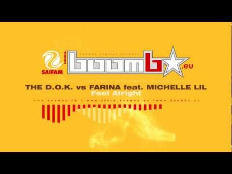 THE D.O.K. vs FARINA feat. MICHELLE LIL - Feel Alright (Radio Edit)