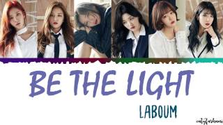 Laboum (라붐) - Be The Light (빛이 되어줘) Lyrics [Color Coded_Han_Rom_Eng]