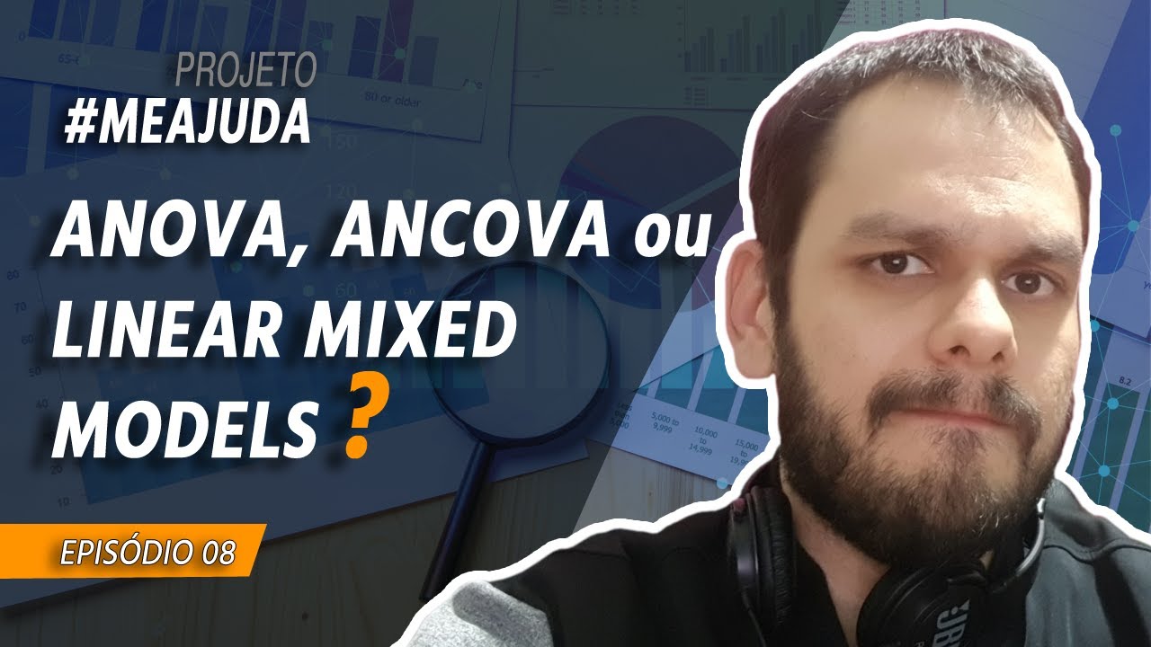 ANOVA, ANCOVA ou Linear Mixed Models em Medidas Repetidas | MEAJUDA Ep. 008 | PSICOMETRIA ONLINE
