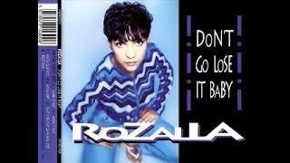 Rozalla - Don't Go Lose It Baby (Samba 12'' Mix) (1997)