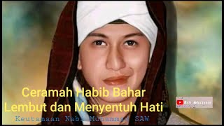 Download lagu Ceramah Habib Bahar Lembut dan Menyentuh Hati. mp3
