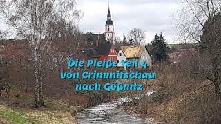 Die Pleiße Teil 4 von Crimmitschau nach Gößnitz