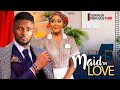 NEW MAID IN LOVE MAURICE SAM CHIOMA NWAOHA 2024 LATEST NIGERIAN MOVIES