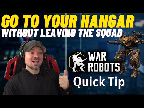 War Robots Go To Hangar Without Leaving The Squad | WR Quick Tip