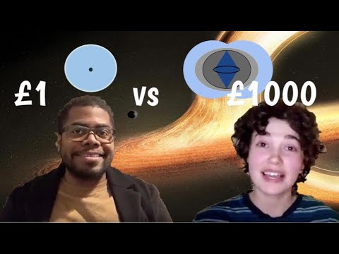 £ 1 Black Hole vs. £ 1000 Black Hole