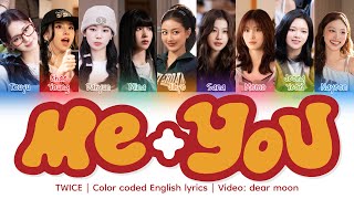 Download lagu TWICE - ME YOU (Color coded English lyrics) mp3 Download lagu TWICE - ME YOU (Color coded English lyrics) mp3