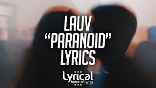 Lauv - Paranoid Lyrics