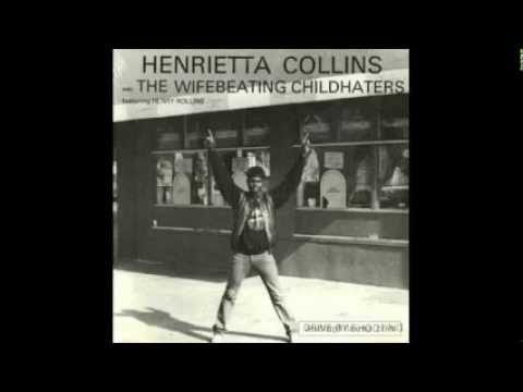 Henrietta Collins And The Wifebeating Childhaters (Henry Rollins Band) - Drive By Shooting [FULL EP]