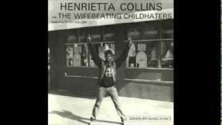 Henrietta Collins And The Wifebeating Childhaters (Henry Rollins Band) - Drive By Shooting [FULL EP]