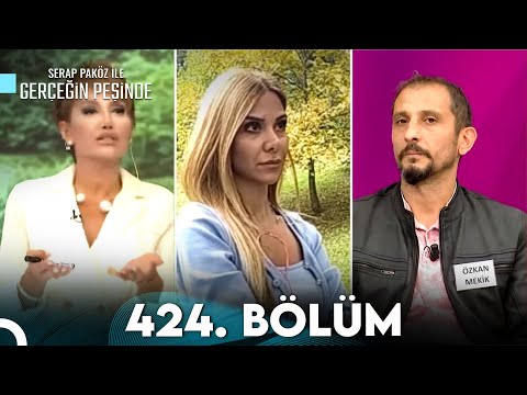 Gerçeğin Peşinde 424. Bölüm
