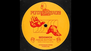 Sedgwick - Fracas Rhythm