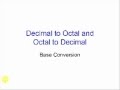 Base conversion: octal base to decimal and decimal base to octal Base conversion: octal base to decimal and decimal base to octal