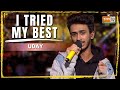 I Tried My Best | UDAY | MTV Hustle 03 REPRESENT