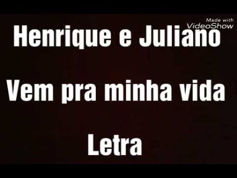 Henrique e Juliano- Vem pra minha vida | Letra