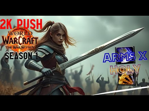 Final Push to 2k | Arms Warrior x Holy Paladin 2v2 Arenas | TWW