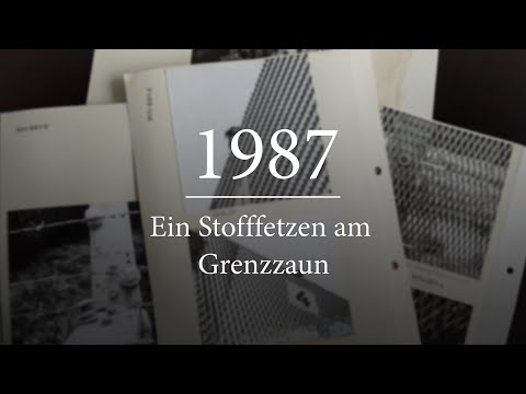 40 Dinge: 1987 - Ein Stofffetzen am Grenzzaun