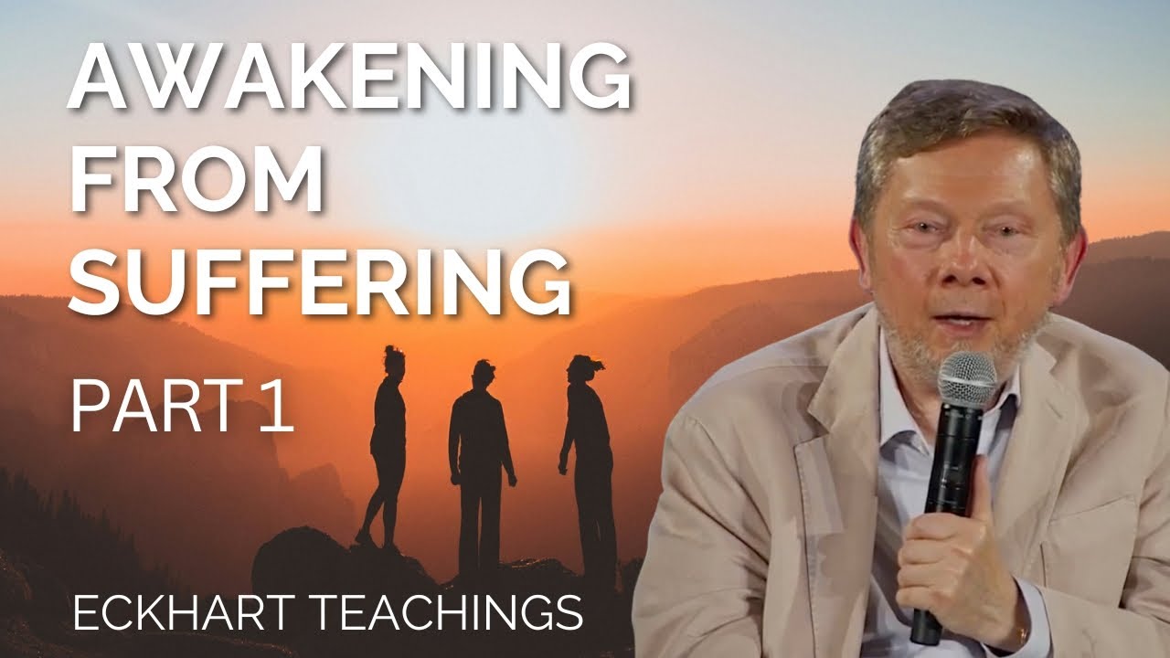 Awakening Through Tribulation | Eckhart Tolle on The Secret of Human Existence (Part 1)
