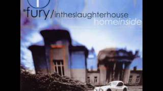 Fury In The Slaughterhouse - Pressure Down