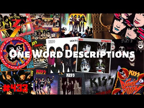 Ep. 433 Play Along With Us, Use One Word to Describe Each KISS Album