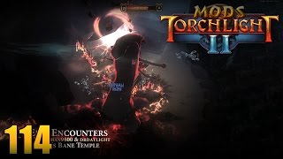 Ship's Bane Temple Dungeon - Torchlight 2 MOD 114 - Epic Encounters