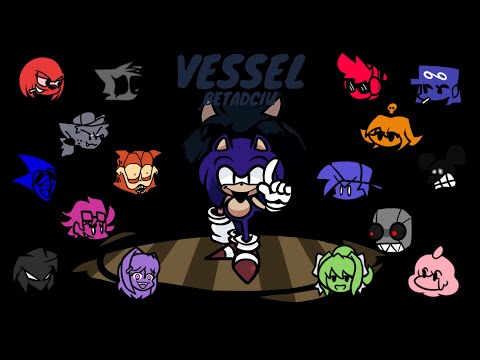 Vessel - But Different Characters Sing It (FNF Cover)